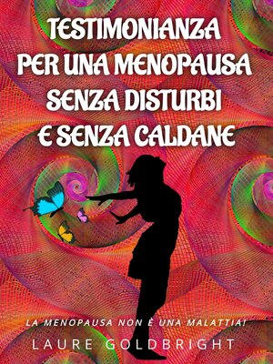 cover image of Testimonianza per una Menopausa senza disturbi e senza caldane